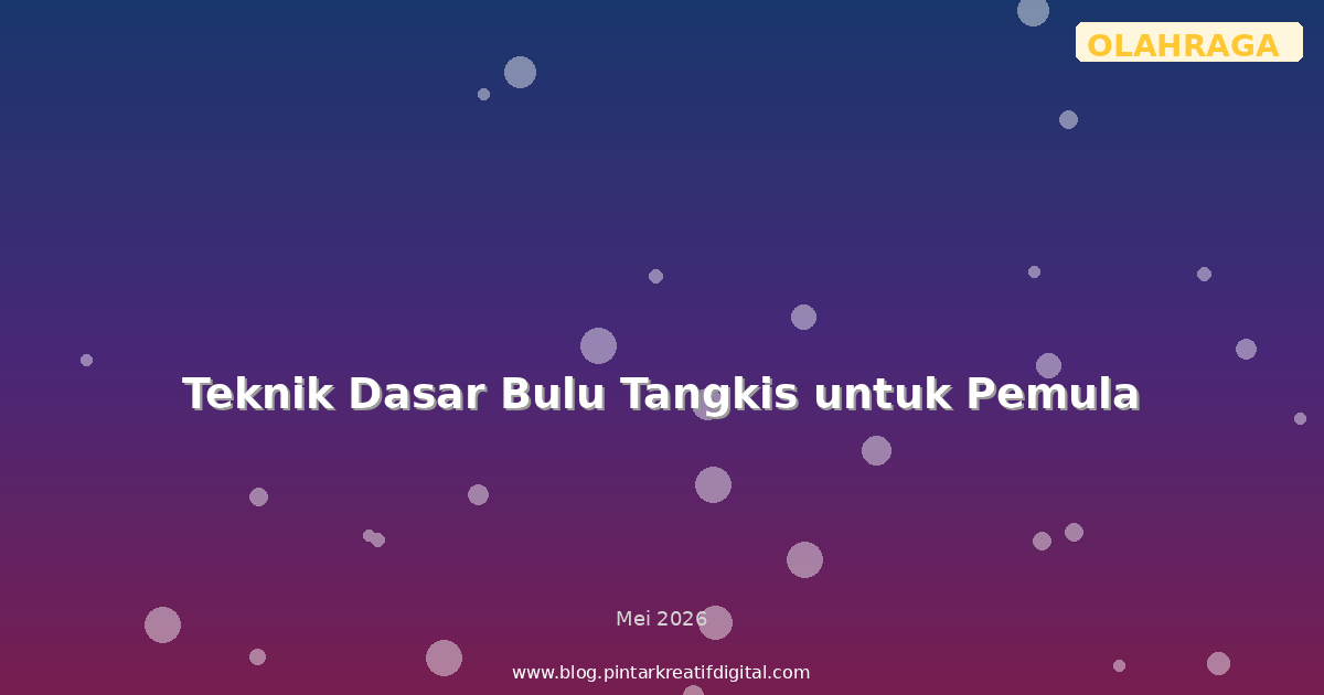 Teknik Dasar Bulu Tangkis untuk Pemula