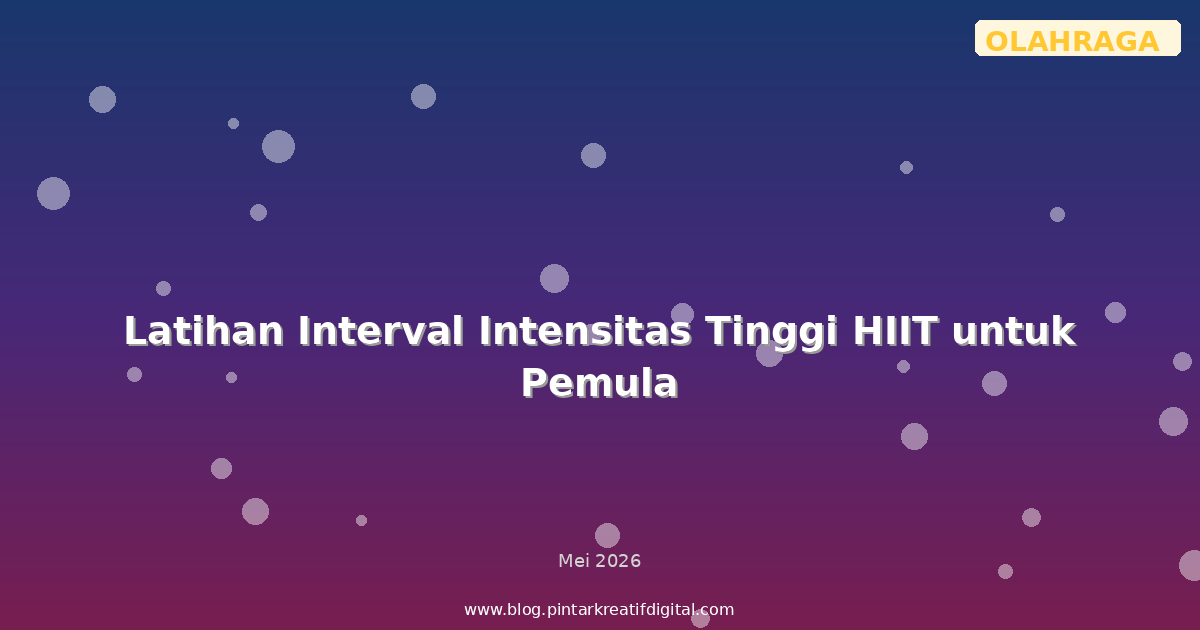 Latihan Interval Intensitas Tinggi HIIT untuk Pemula