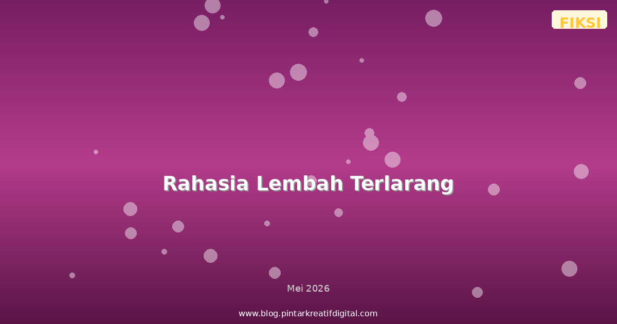 Rahasia Lembah Terlarang