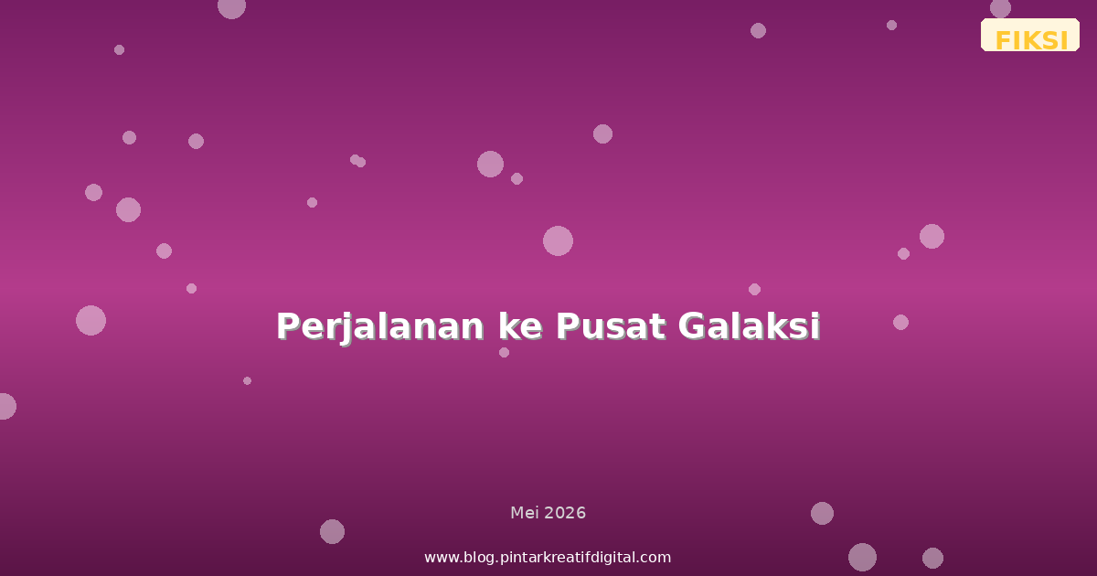 Perjalanan ke Pusat Galaksi