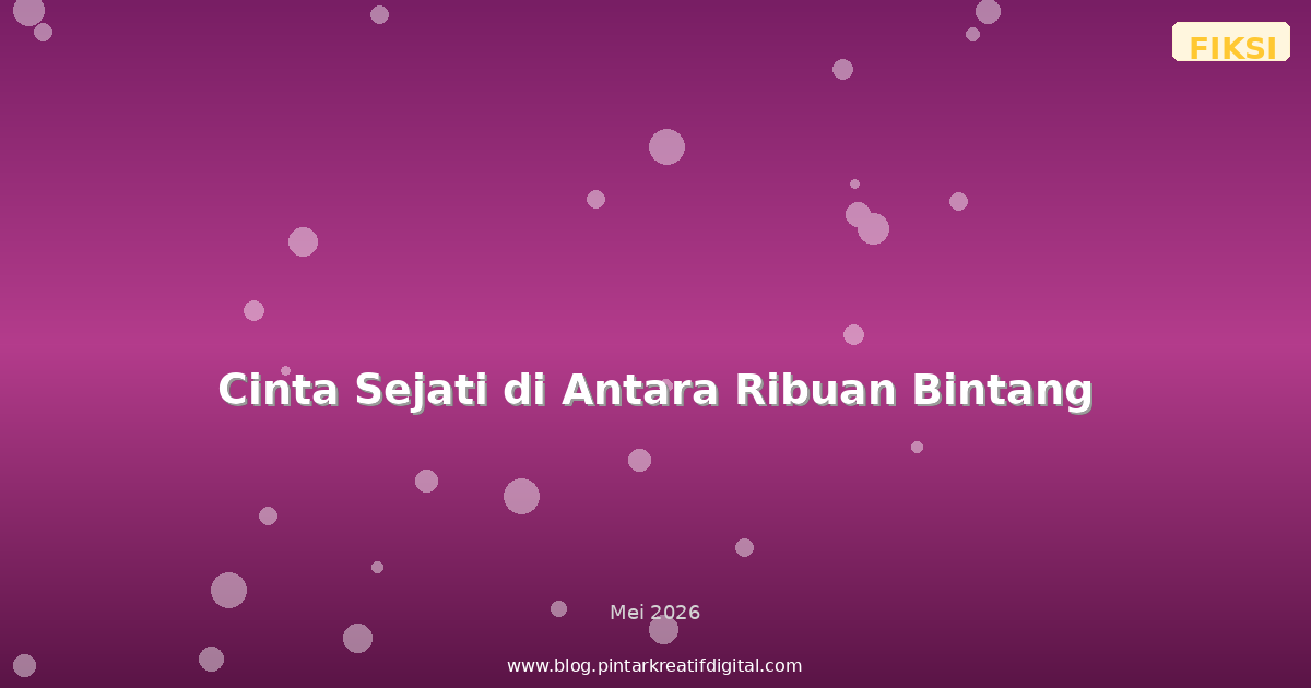 Cinta Sejati di Antara Ribuan Bintang