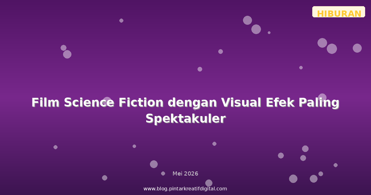Film Science Fiction dengan Visual Efek Paling Spektakuler