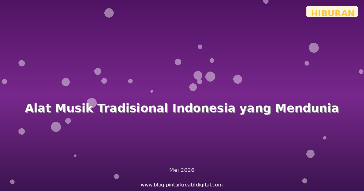 Alat Musik Tradisional Indonesia yang Mendunia