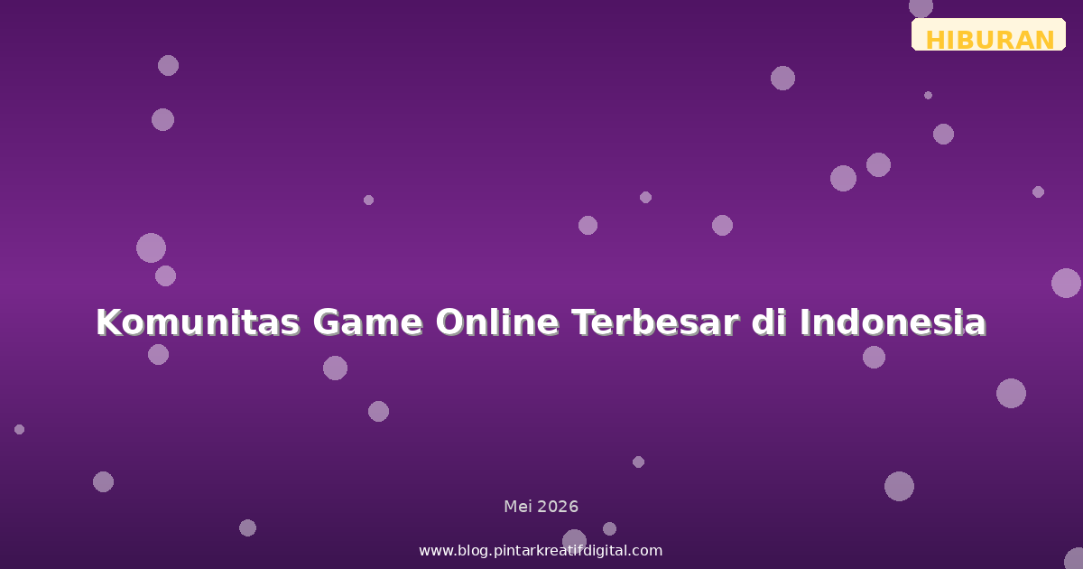 Komunitas Game Online Terbesar di Indonesia