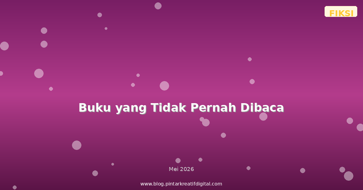 Buku yang Tidak Pernah Dibaca