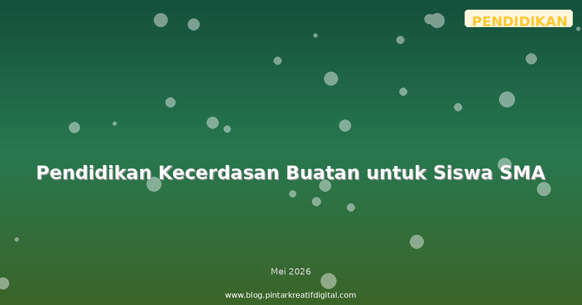 Pendidikan Kecerdasan Buatan untuk Siswa SMA