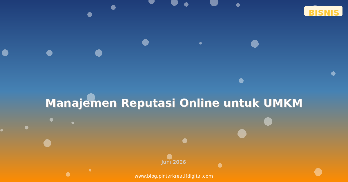 Manajemen Reputasi Online untuk UMKM