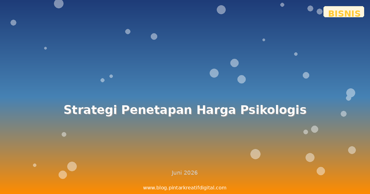 Strategi Penetapan Harga Psikologis