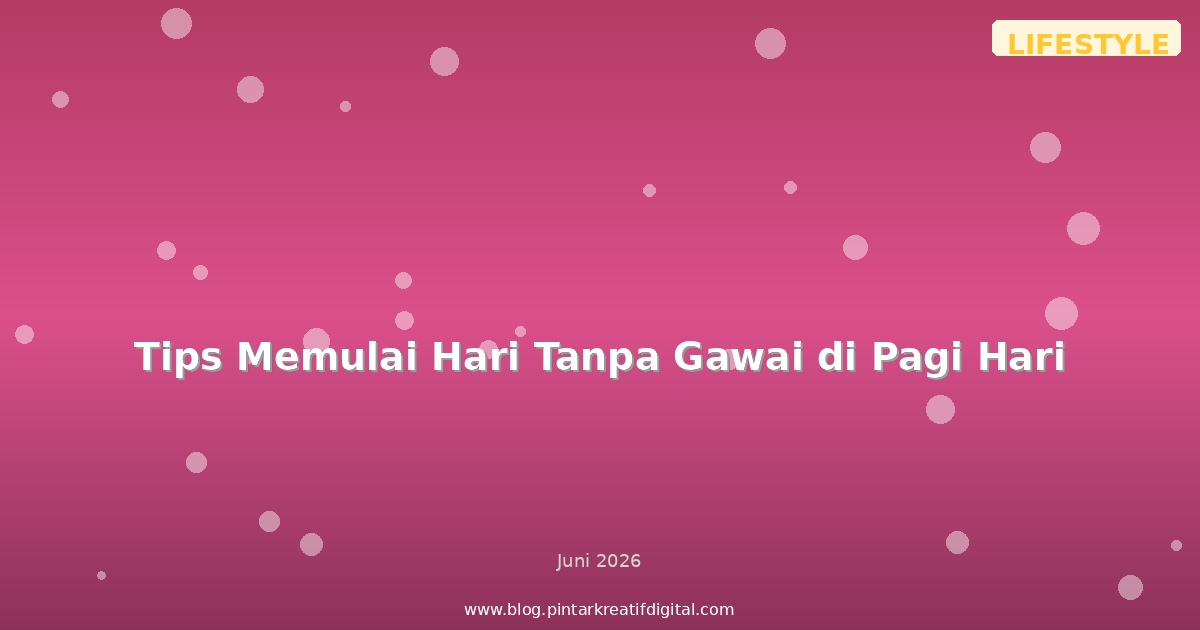 Tips Memulai Hari Tanpa Gawai di Pagi Hari