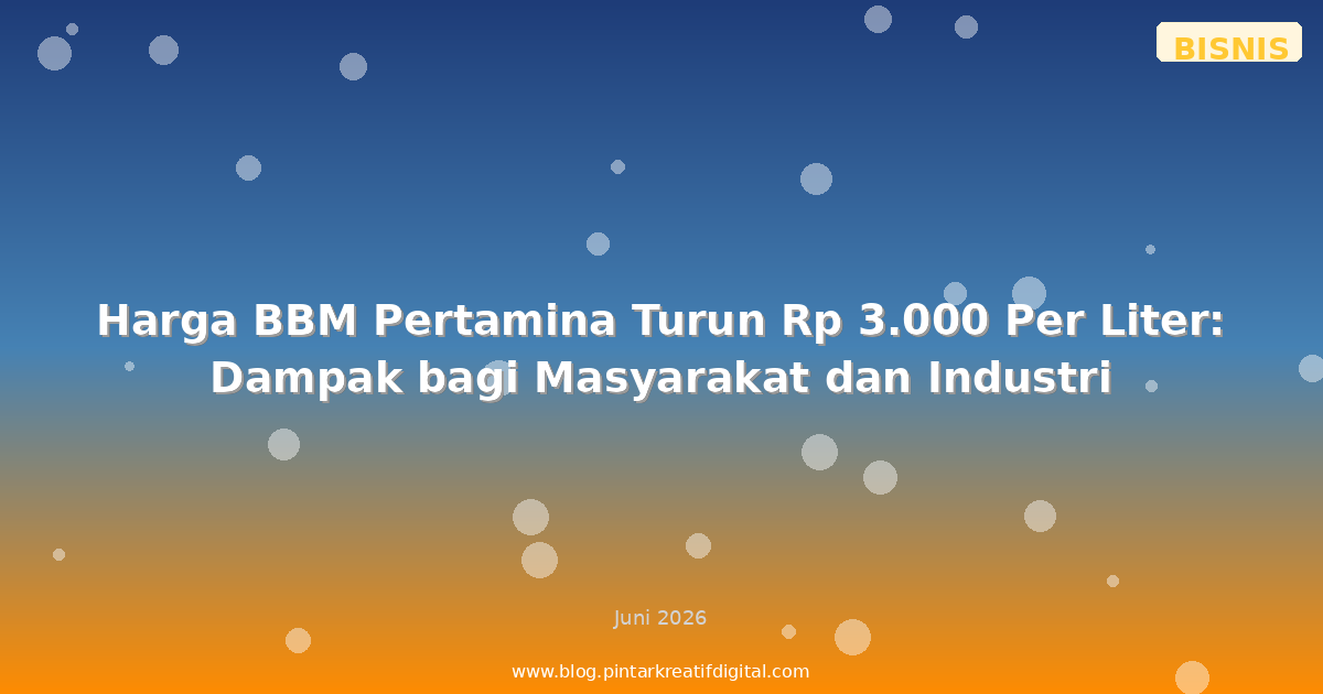 Harga BBM Pertamina Turun Rp 3.000 Per Liter: Dampak bagi Masyarakat dan Industri