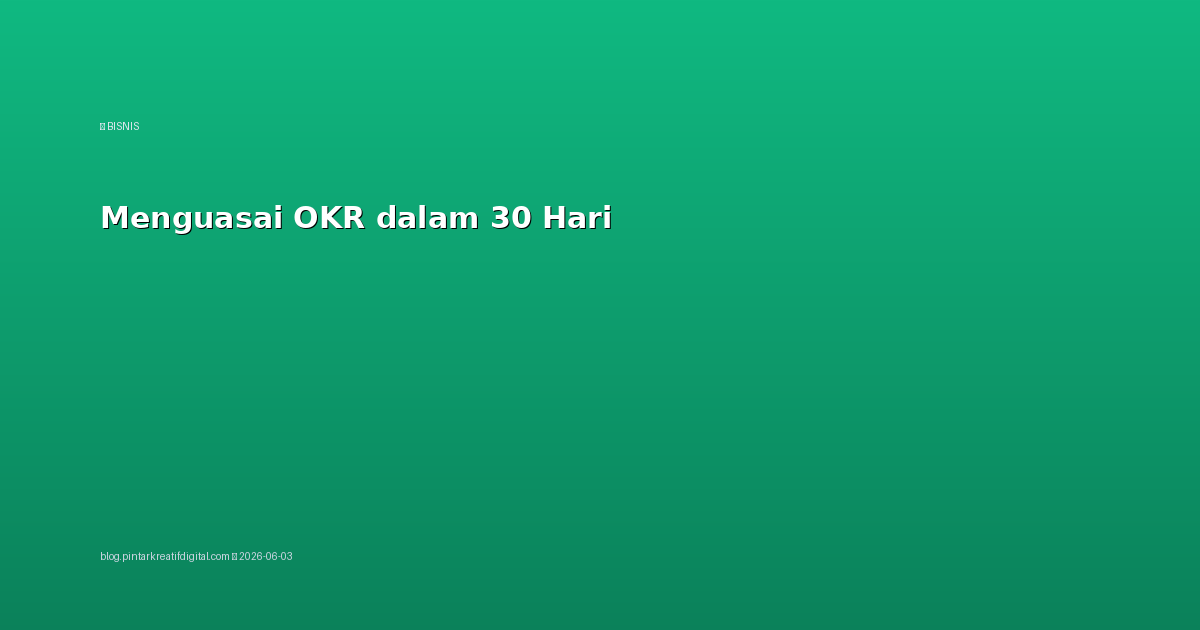 Menguasai OKR dalam 30 Hari