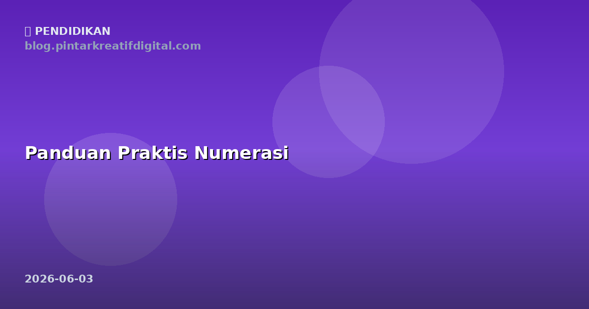 Panduan Praktis Numerasi
