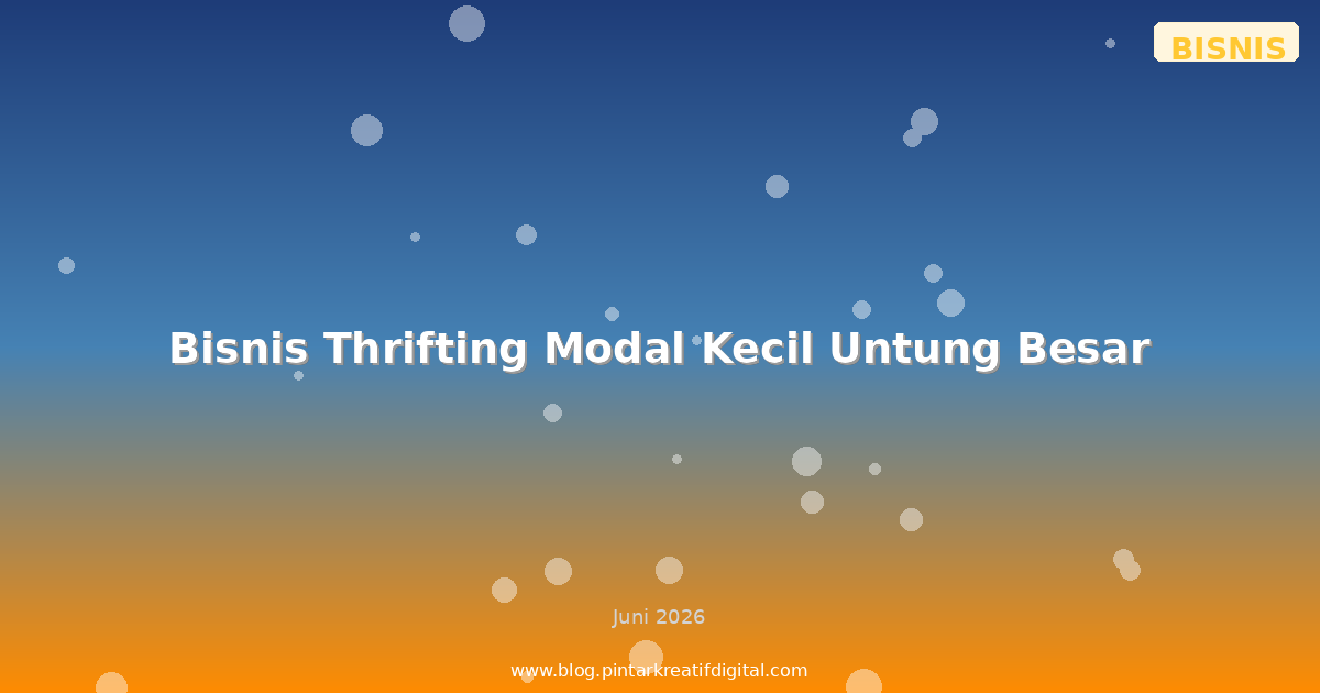 Bisnis Thrifting Modal Kecil Untung Besar