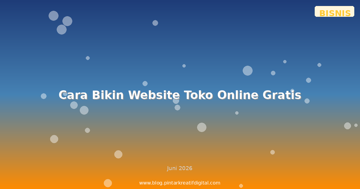 Cara Bikin Website Toko Online Gratis