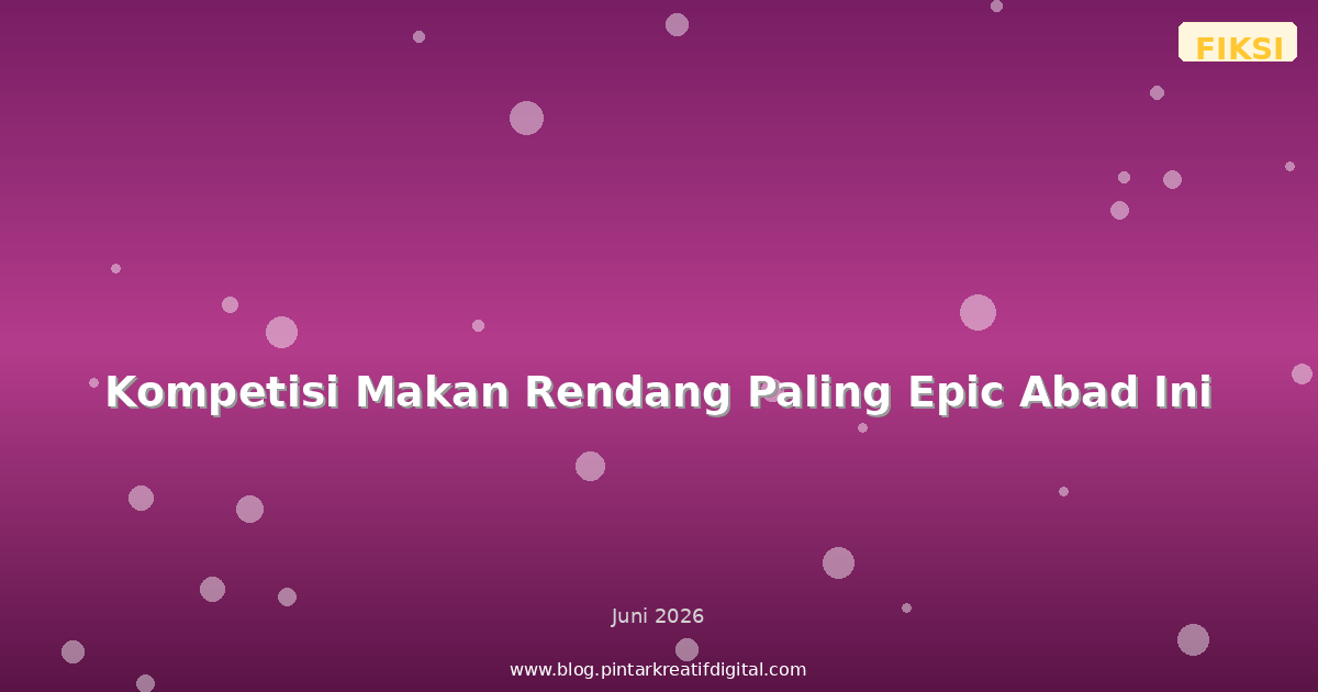 Kompetisi Makan Rendang Paling Epic Abad Ini