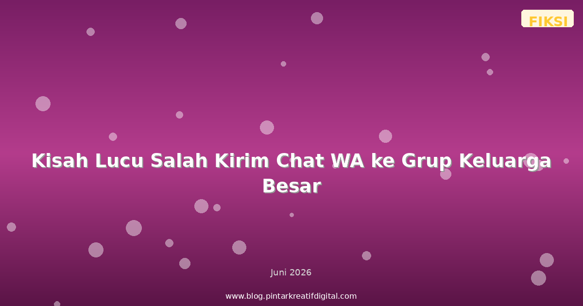 Kisah Lucu Salah Kirim Chat WA ke Grup Keluarga Besar