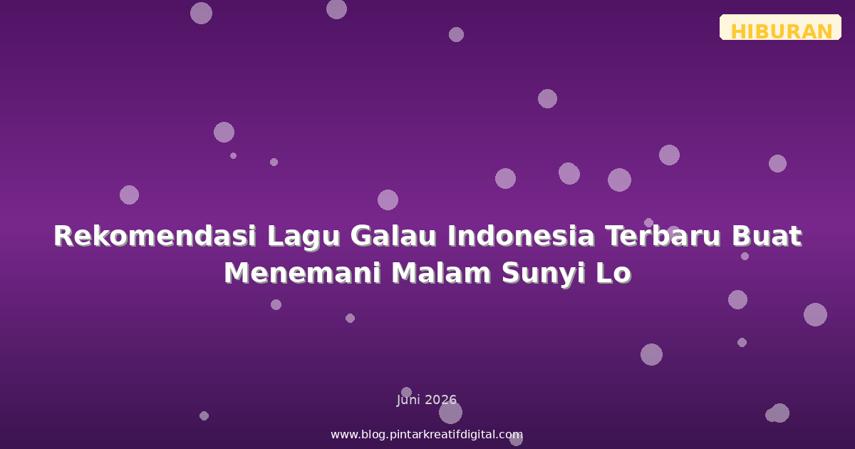 Rekomendasi Lagu Galau Indonesia Terbaru Buat Menemani Malam Sunyi Lo