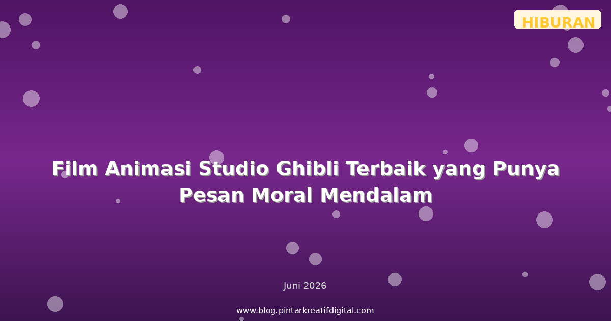 Film Animasi Studio Ghibli Terbaik yang Punya Pesan Moral Mendalam