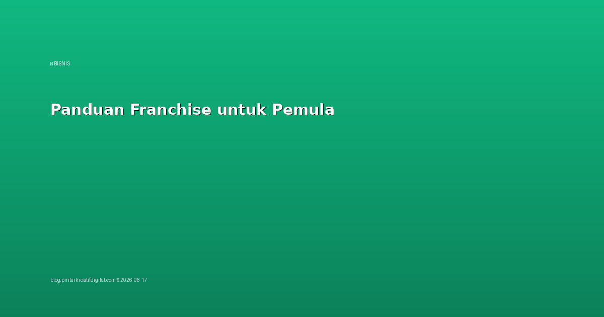 Panduan Franchise untuk Pemula