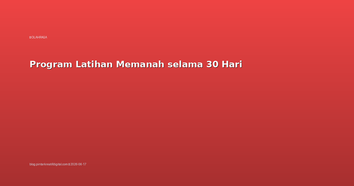 Program Latihan Memanah selama 30 Hari