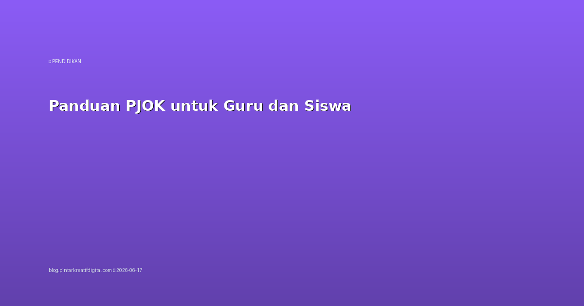Panduan PJOK untuk Guru dan Siswa