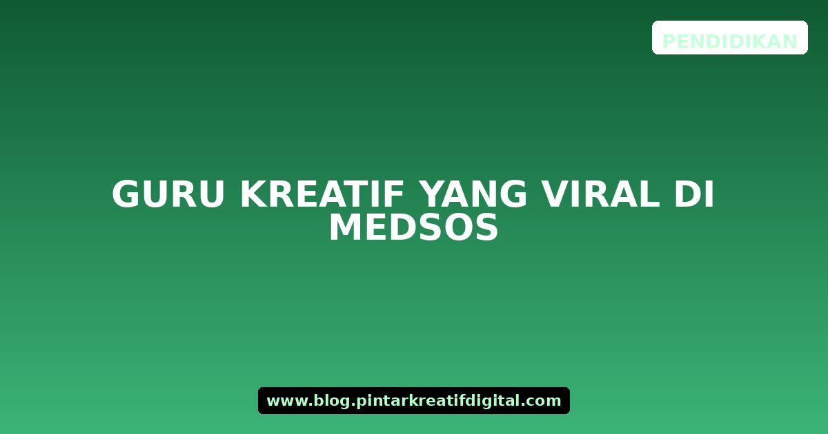 Guru Kreatif yang Viral di Medsos