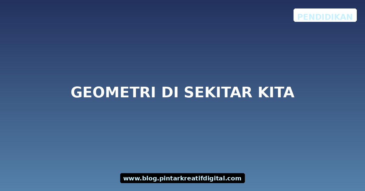 Geometri di Sekitar Kita