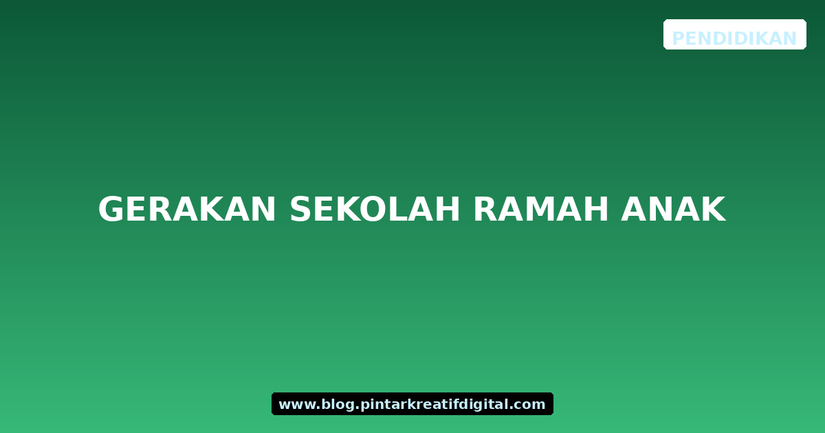 Gerakan Sekolah Ramah Anak